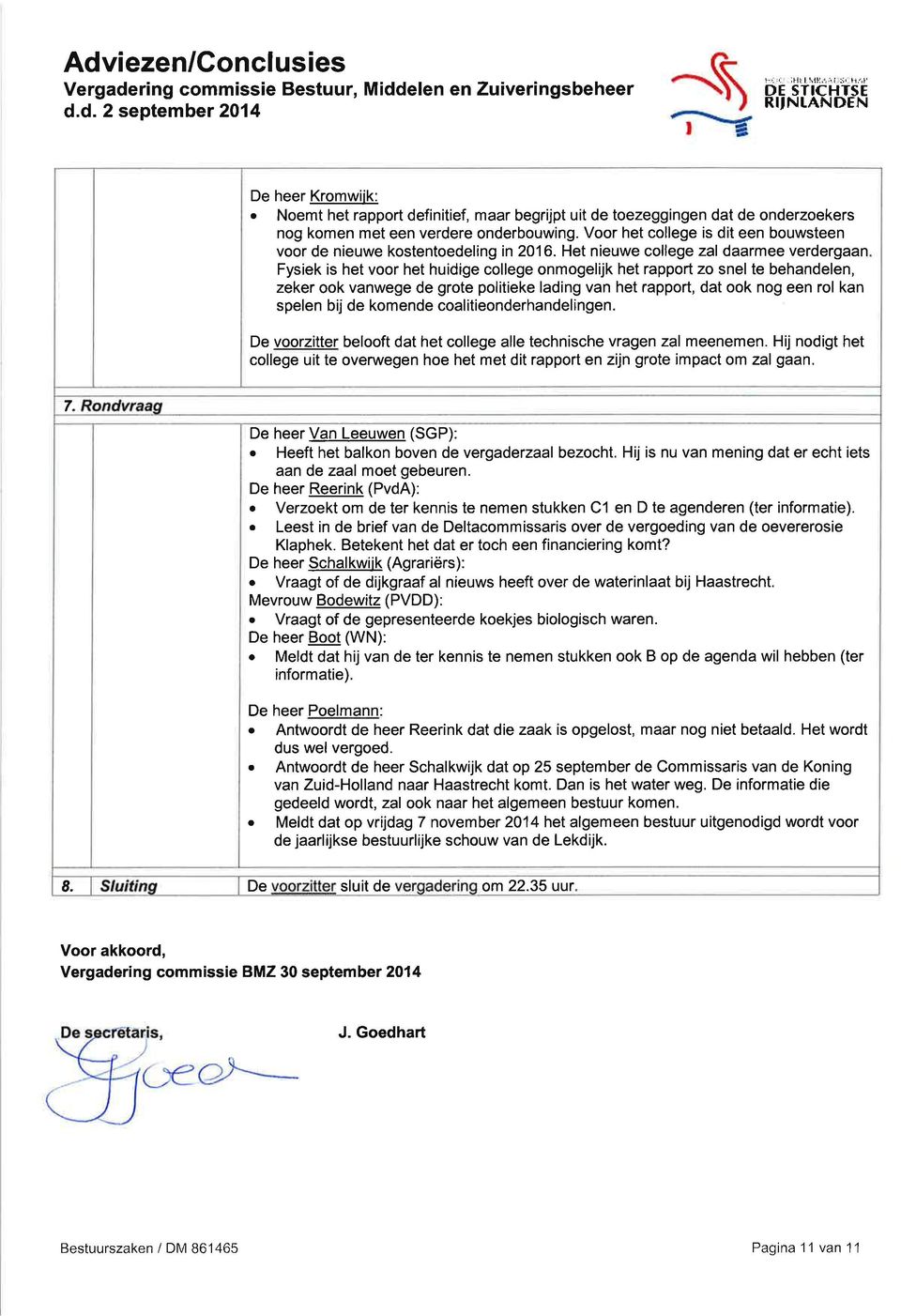 Voor het college is dit een bouwsteen voor de nieuwe kostentoedeling in 2016.