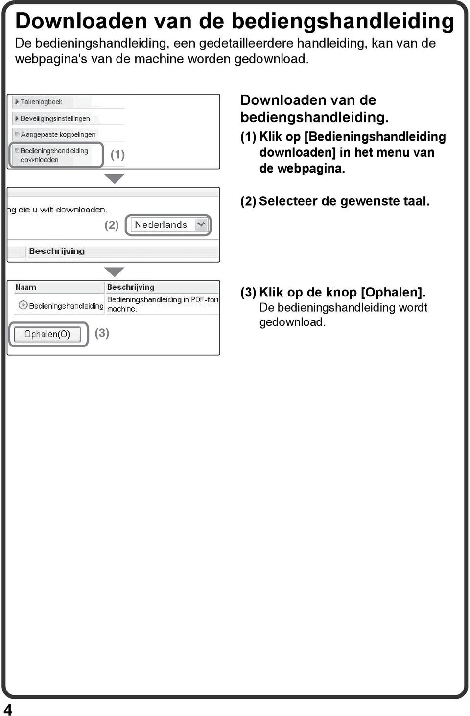 () Downloaden van de bediengshandleiding.