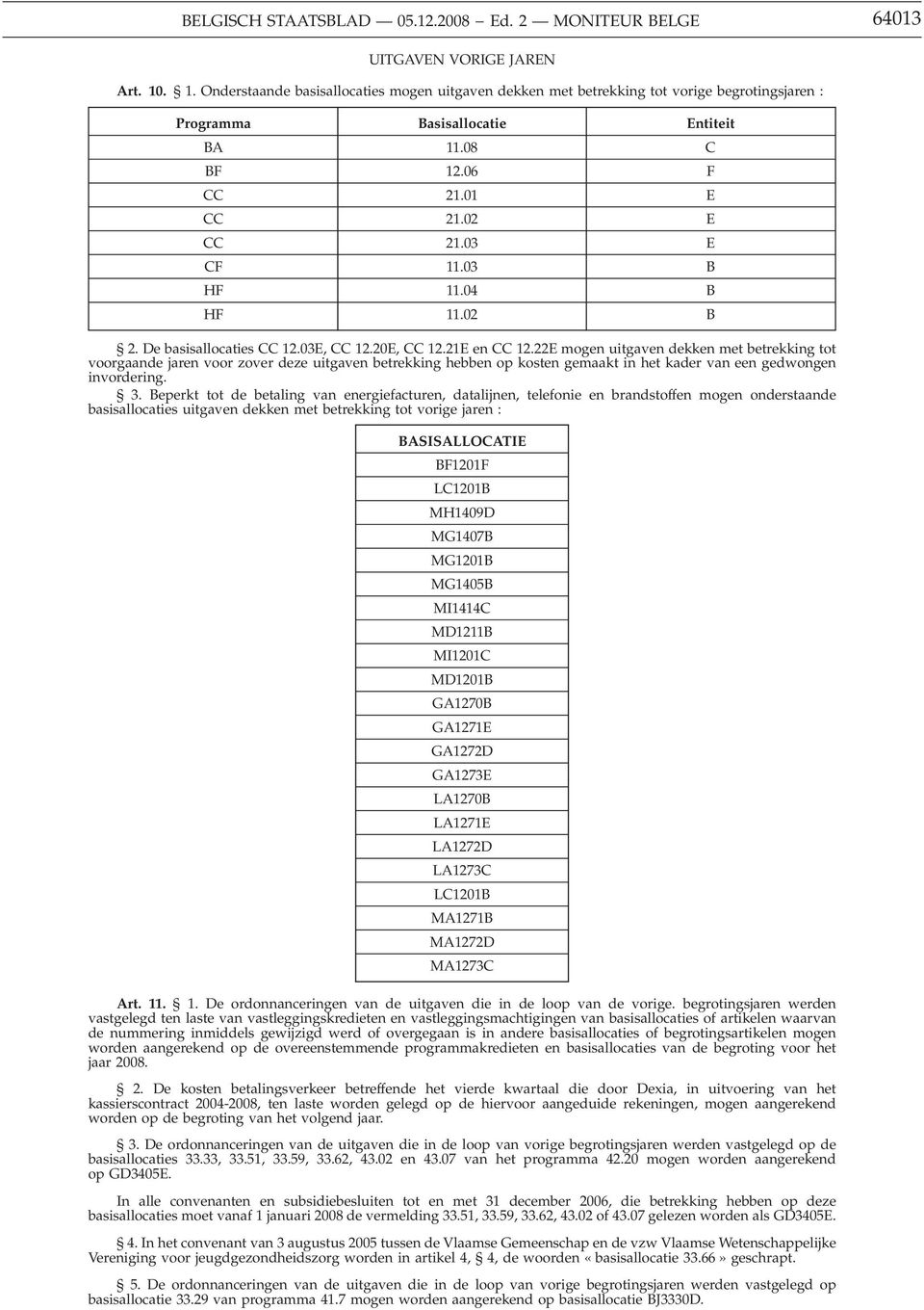 03 B HF 11.04 B HF 11.02 B 2. De basisallocaties CC 12.03E, CC 12.20E, CC 12.21E en CC 12.