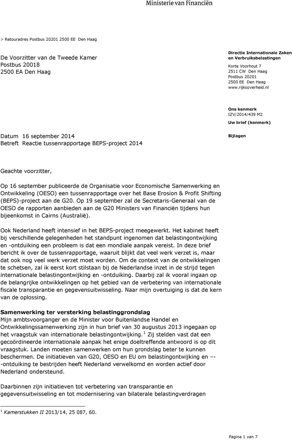 en Ontwikkeling (OESO) een tussenrapportage over het Base Erosion & Profit Shifting (BEPS)-project aan de G20.