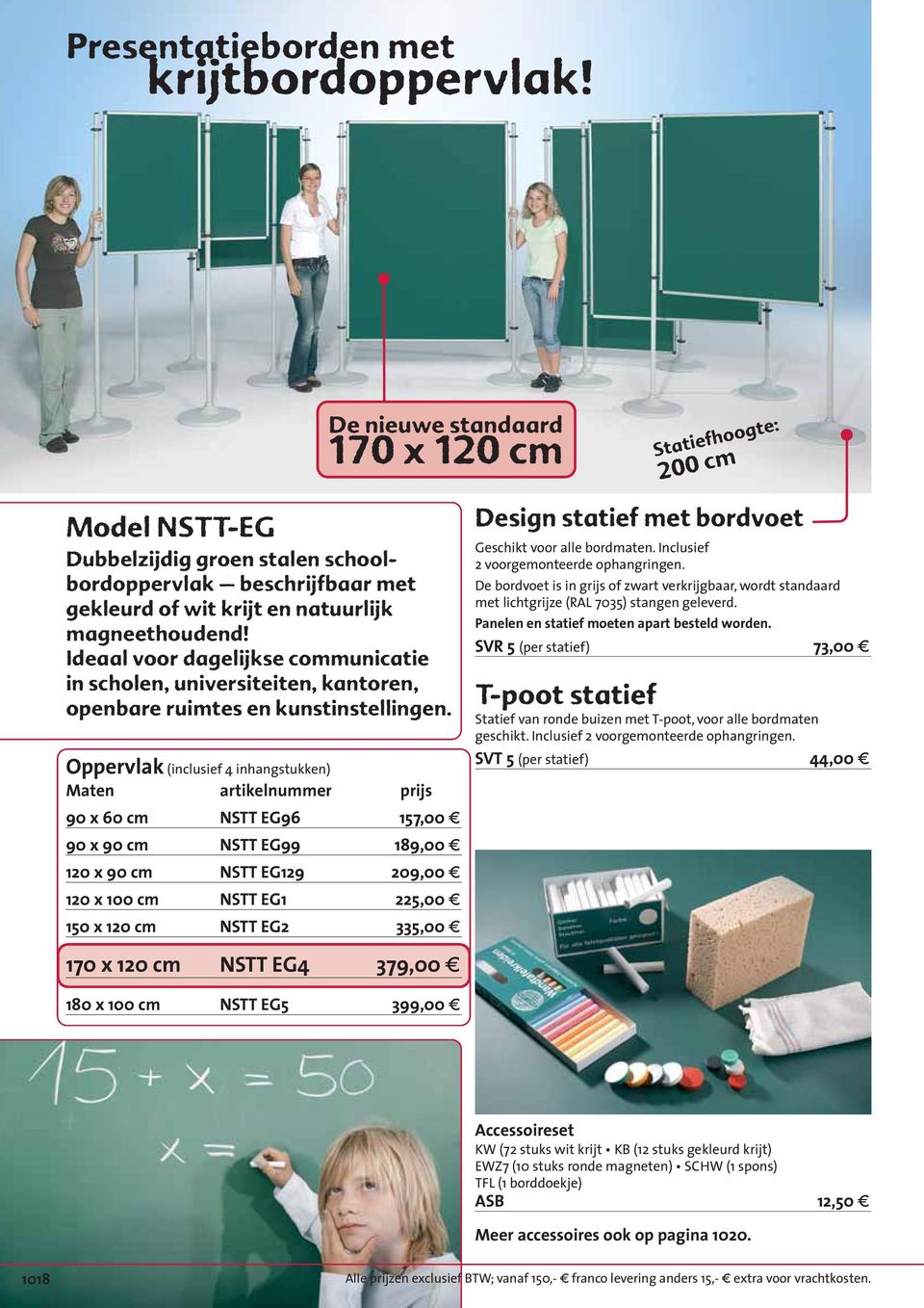 Ideaal voor dagelijkse communicatie in scholen, universiteiten, kantoren, openbare ruimtes en kunstinstellingen.