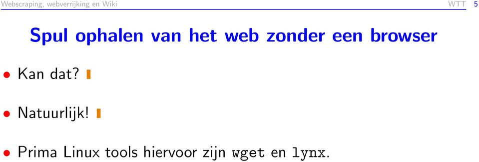 een browser Kan dat? Natuurlijk!