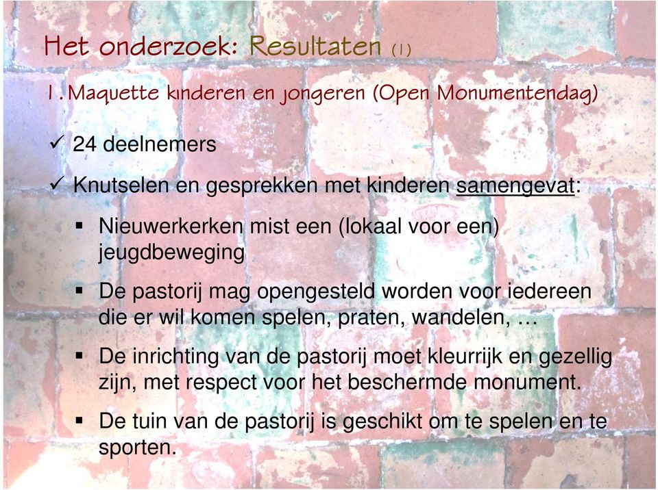 Nieuwerkerken mist een (lokaal voor een) jeugdbeweging De pastorij mag opengesteld worden voor iedereen die er wil