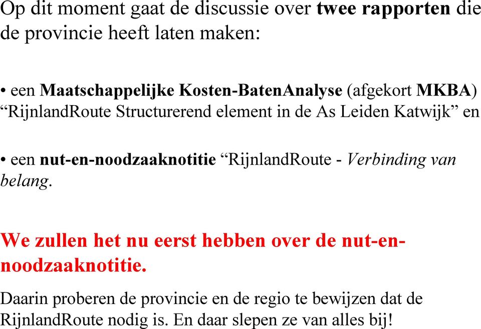 nut-en-noodzaaknotitie RijnlandRoute - Verbinding van belang.