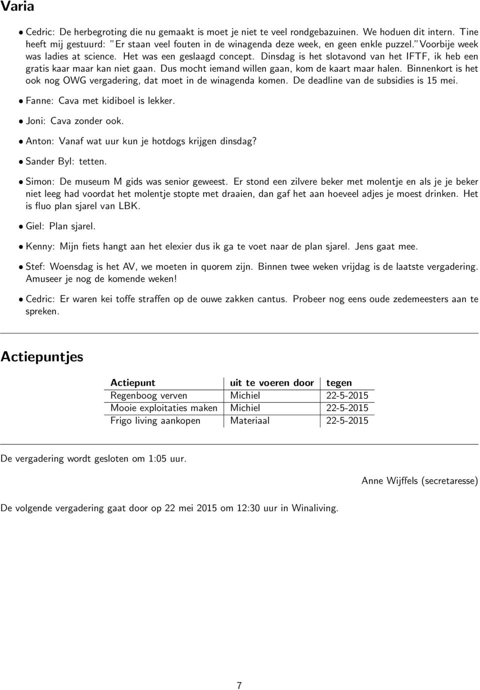 Dinsdag is het slotavond van het IFTF, ik heb een gratis kaar maar kan niet gaan. Dus mocht iemand willen gaan, kom de kaart maar halen.