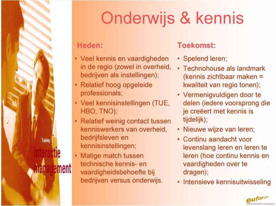 versus onderwijs.