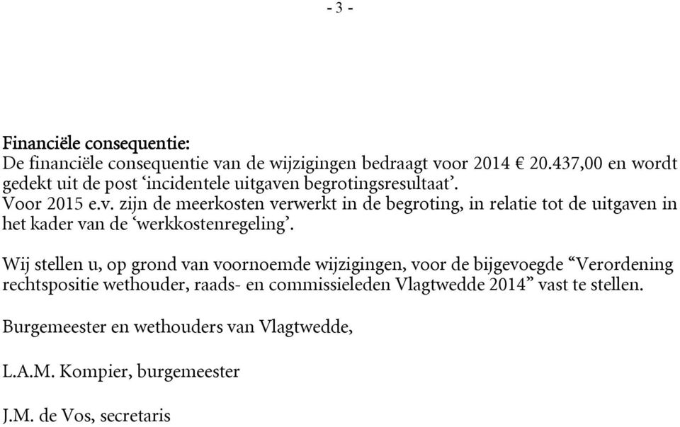 n begrotingsresultaat. Voor 2015 e.v.