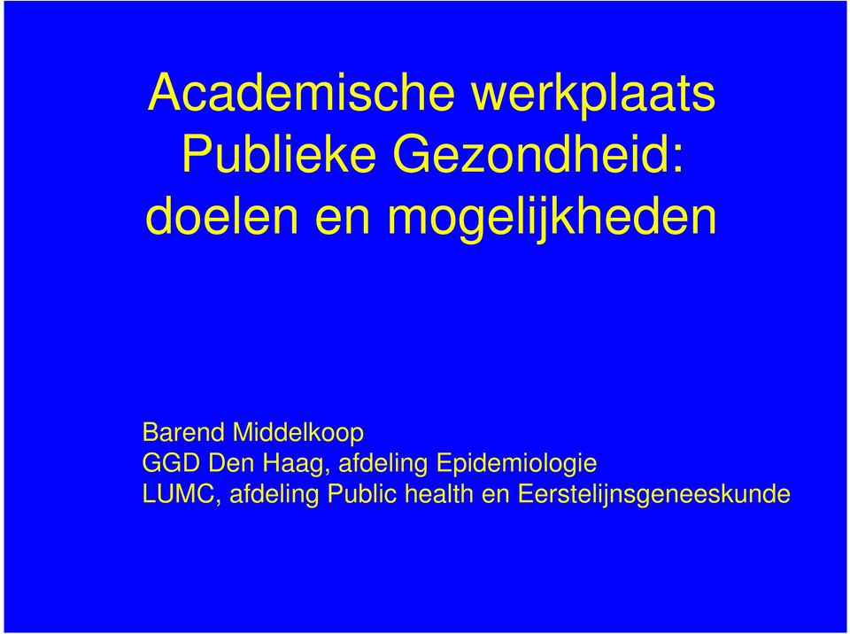 GGD Den Haag, afdeling Epidemiologie LUMC,