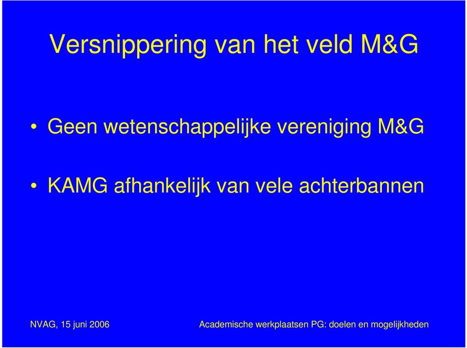 vereniging M&G KAMG