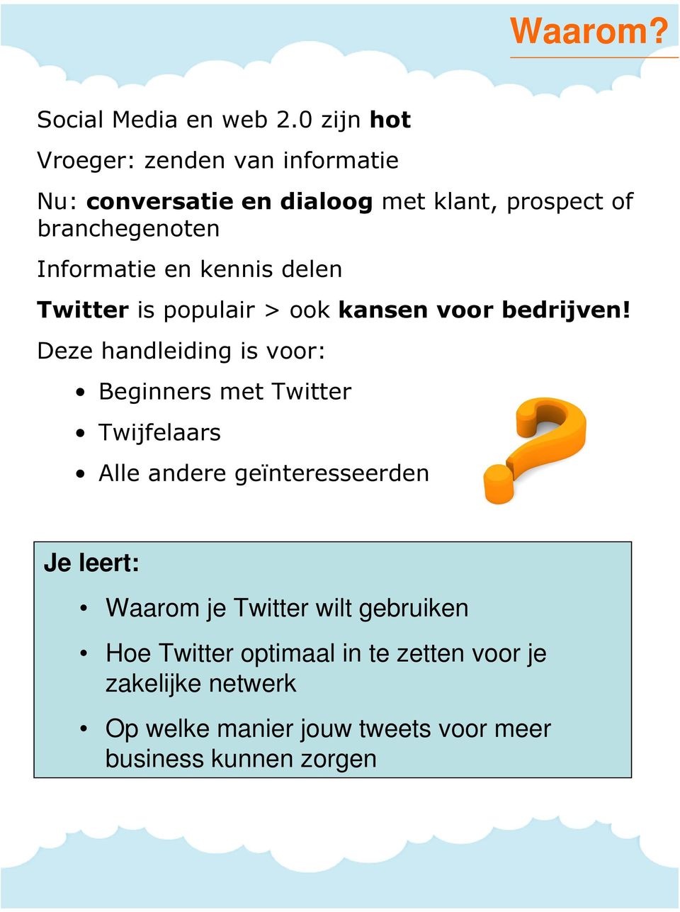 Informatie en kennis delen Twitter is populair > ook kansen voor bedrijven!