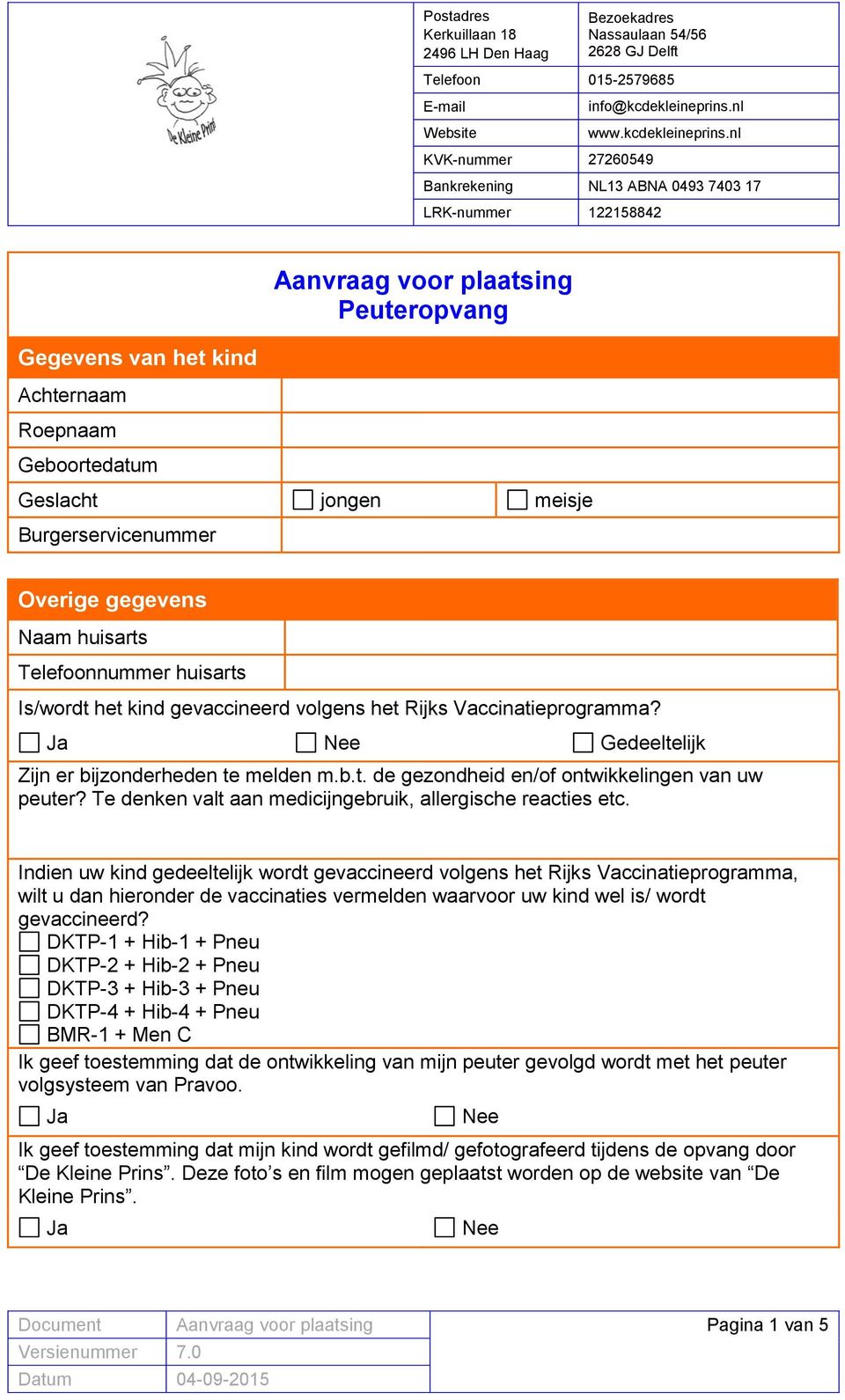 Te denken valt aan medicijngebruik, allergische reacties etc.