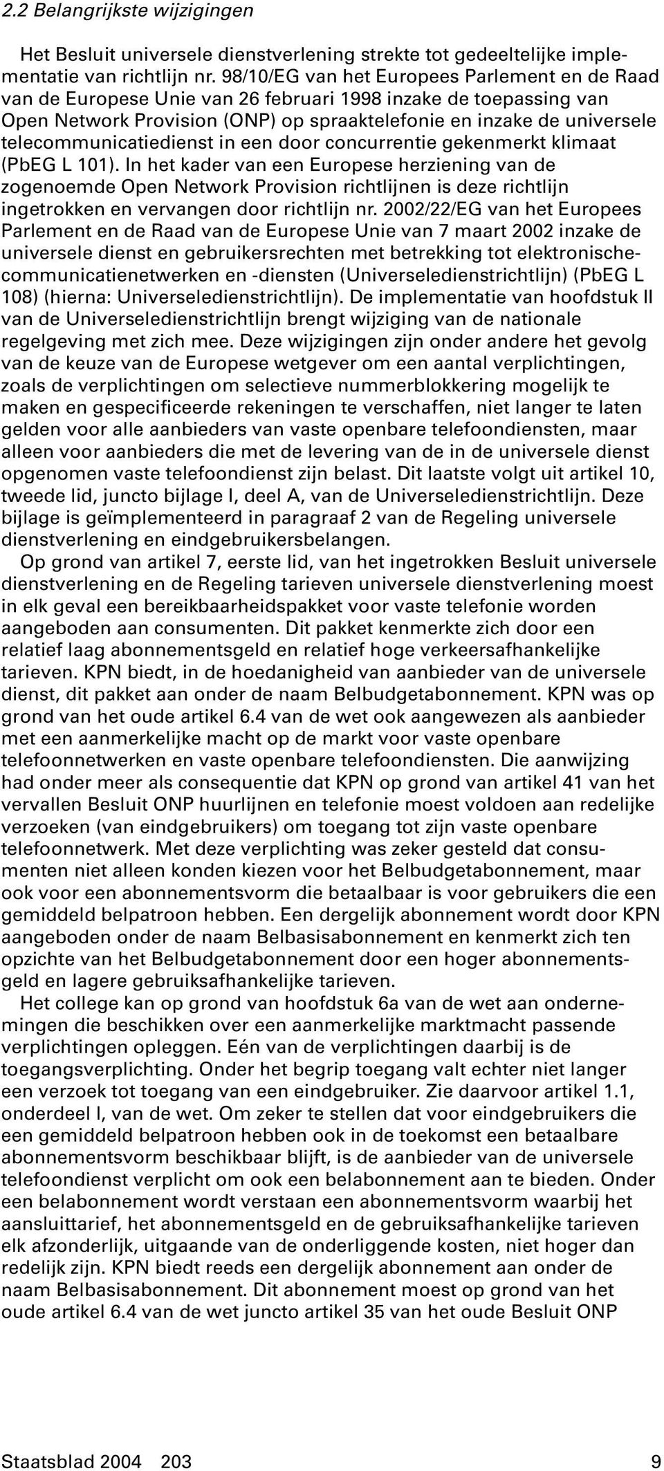 telecommunicatiedienst in een door concurrentie gekenmerkt klimaat (PbEG L 101).