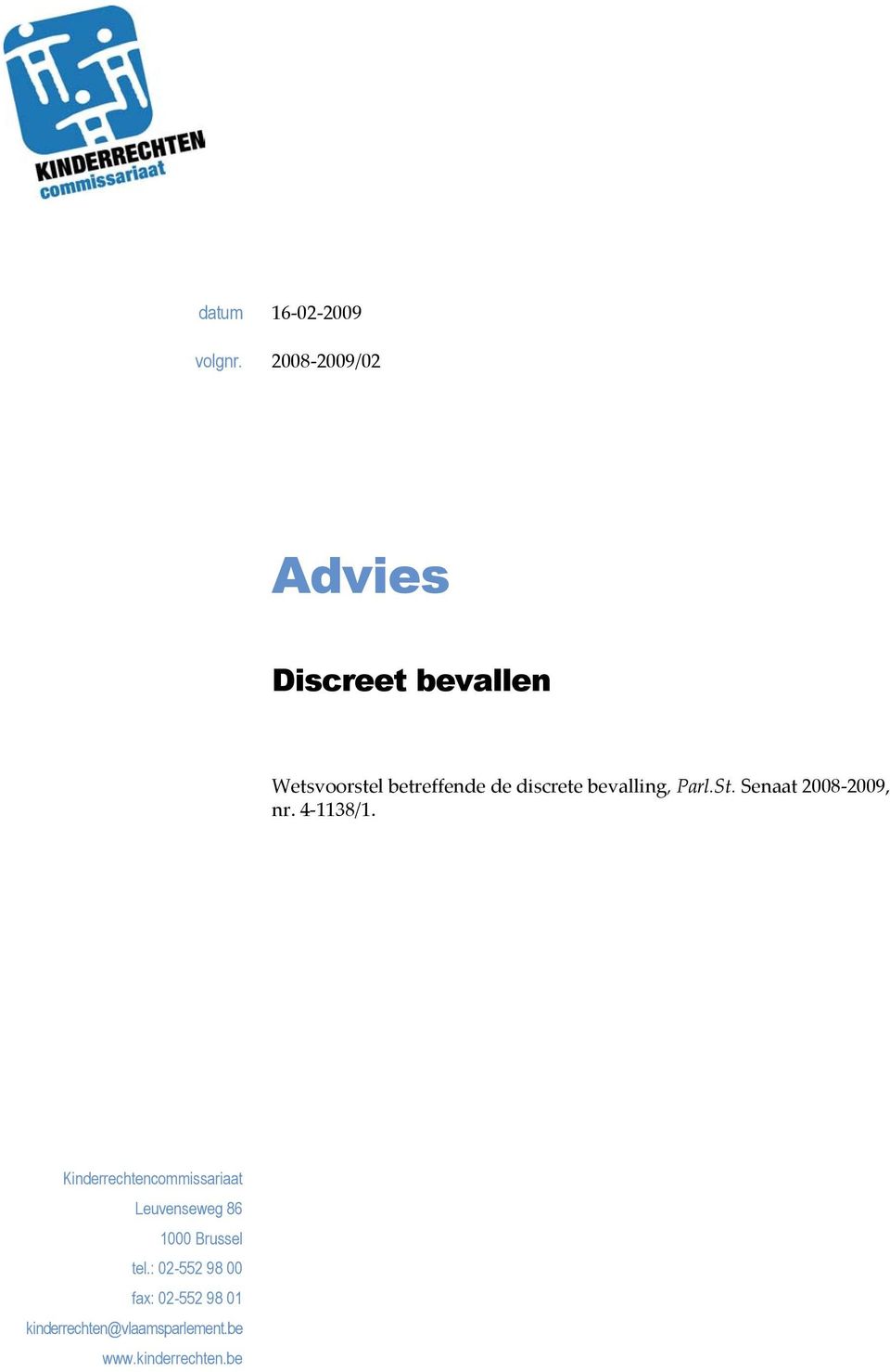 de discrete bevalling, Parl.St. Senaat 2008-2009, nr. 4-1138/1.