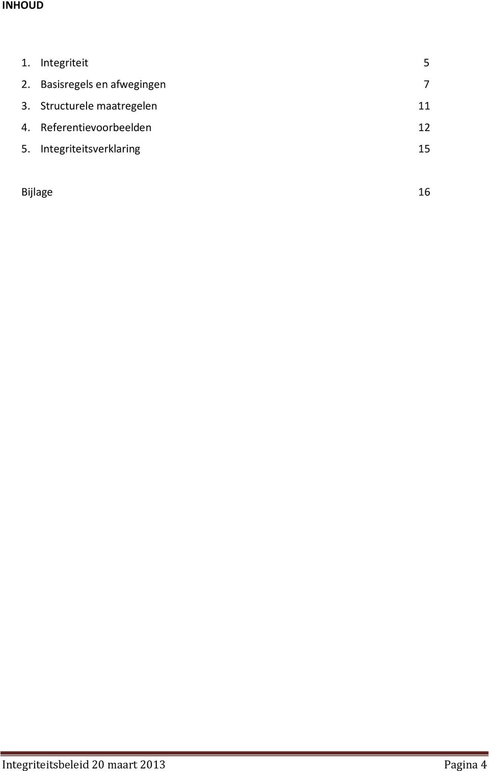 Structurele maatregelen 11 4.