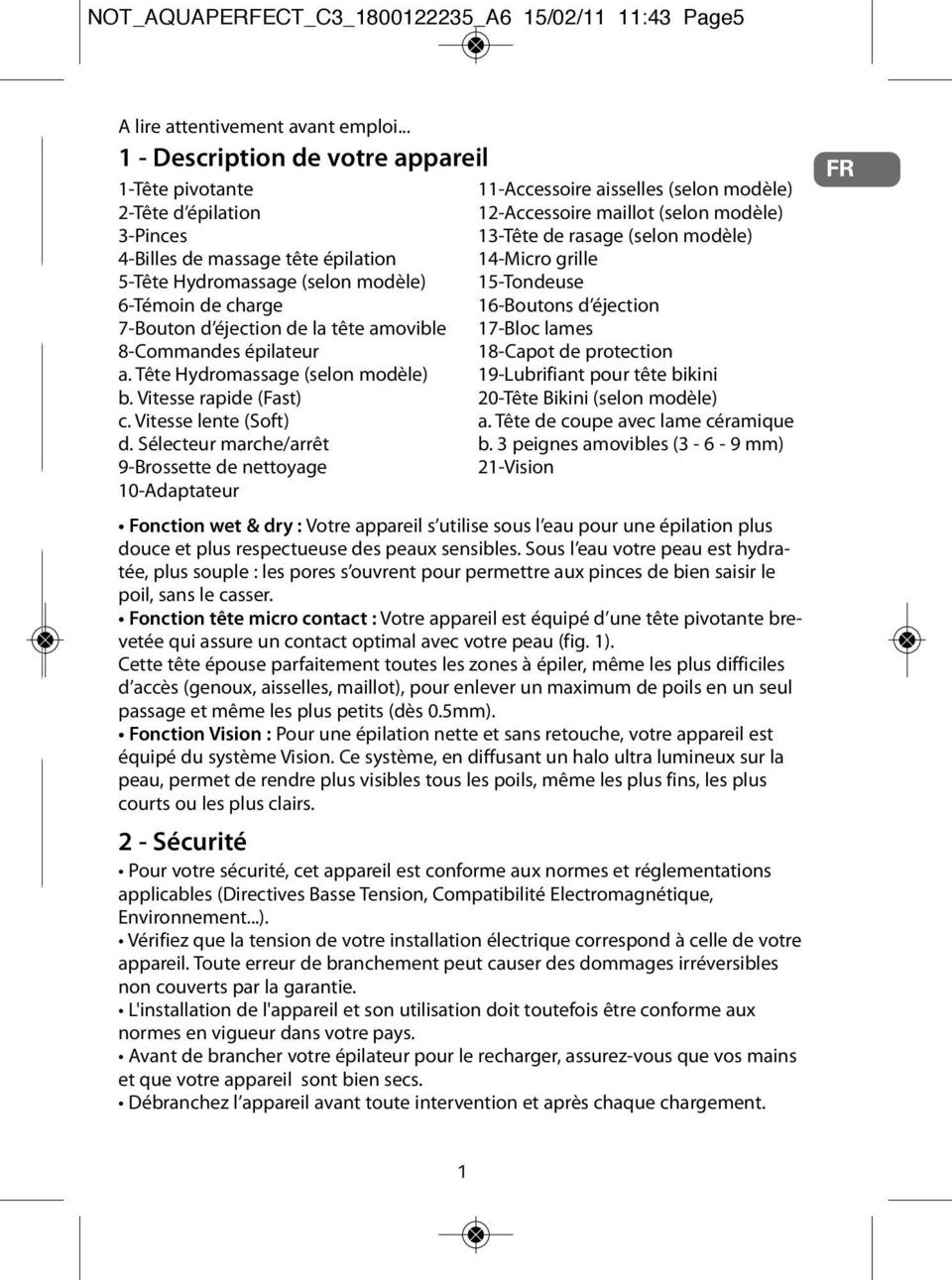 tête amovible 8-Commandes épilateur a. Tête Hydromassage (selon modèle) b. Vitesse rapide (Fast) c. Vitesse lente (Soft) d.