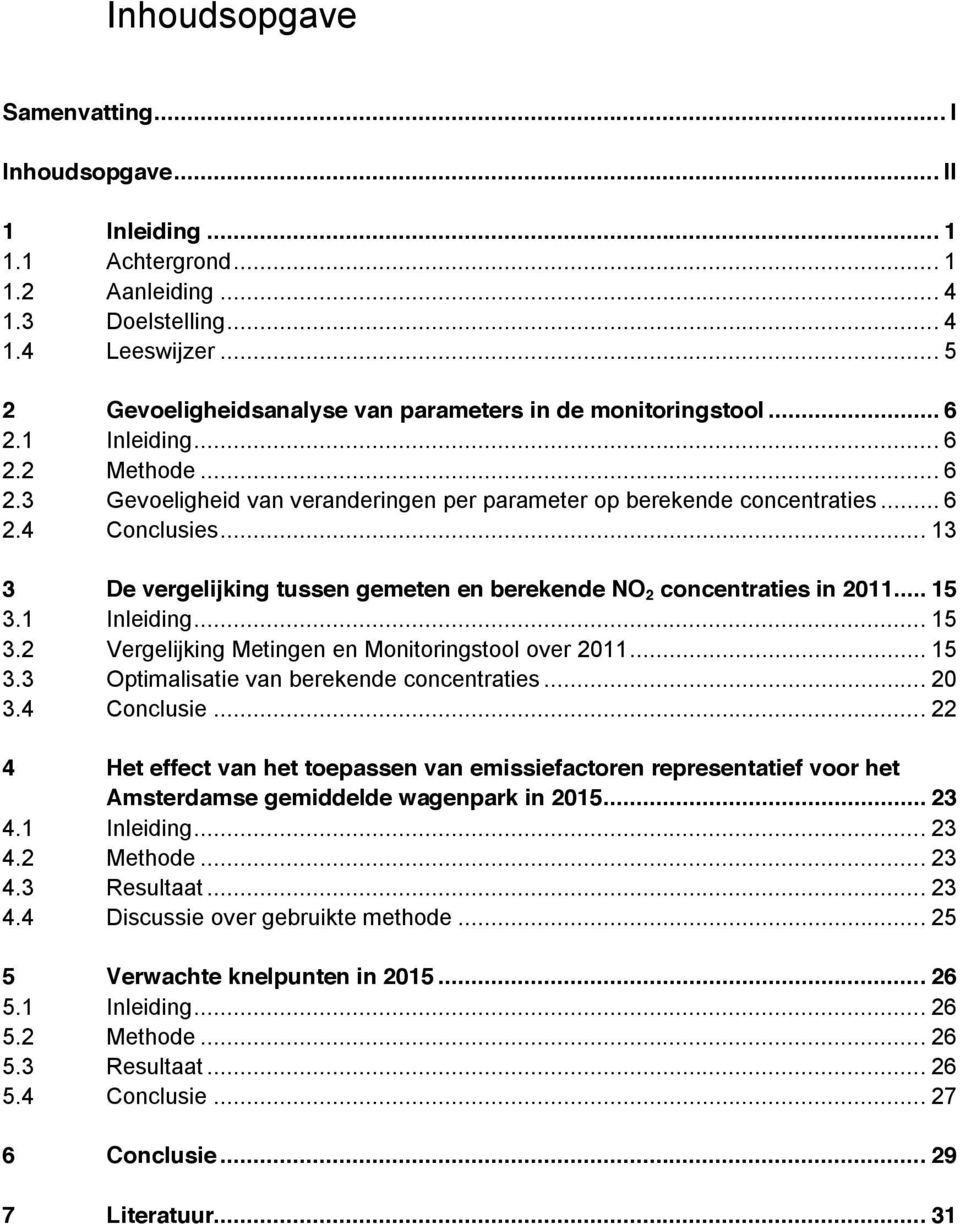 .. 13 3 De vergelijking tussen gemeten en berekende NO 2 concentraties in 2011... 15 3.1 Inleiding... 15 3.2 Vergelijking Metingen en Monitoringstool over 2011... 15 3.3 Optimalisatie van berekende concentraties.