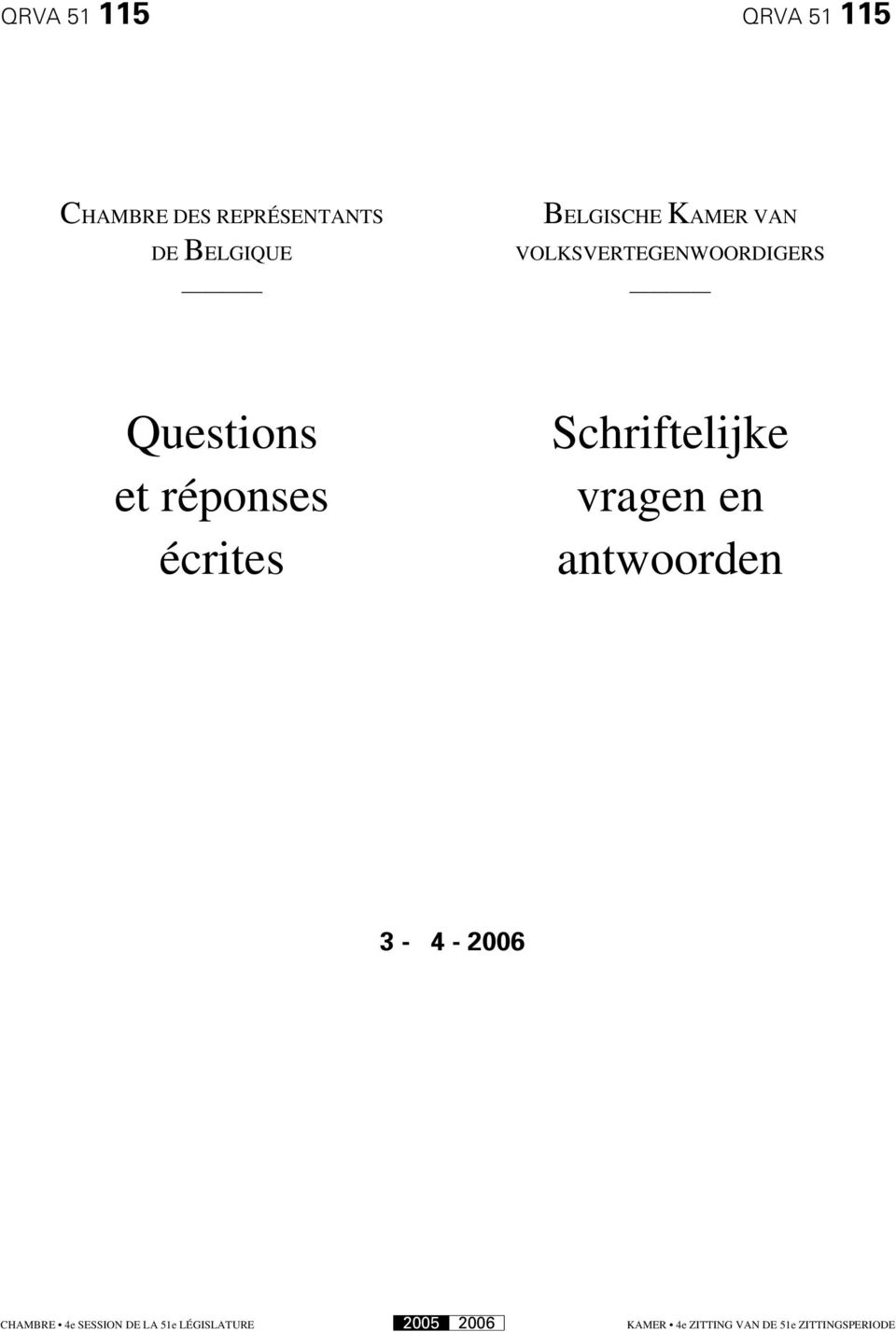 VAN VOLKSVERTEGENWOORDIGERS Questions et