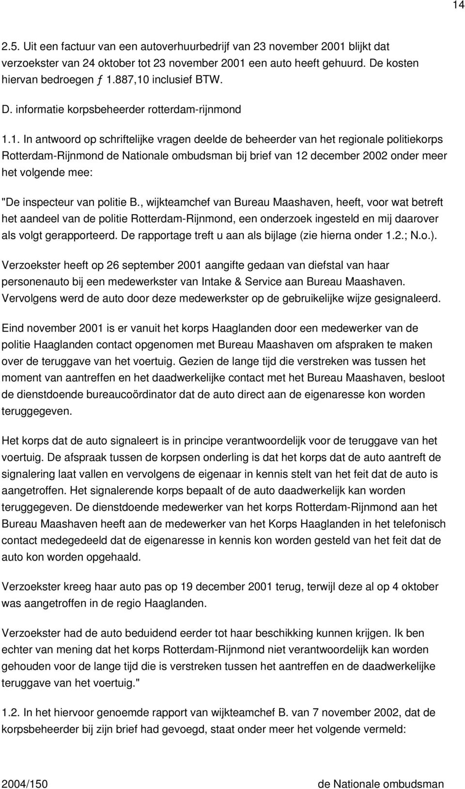 inclusief BTW. D. informatie korpsbeheerder rotterdam-rijnmond 1.