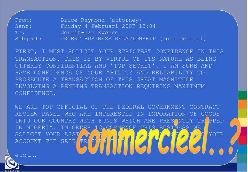 I AM SURE AND HAVE CONFIDENCE OF YOUR ABILITY AND RELIABILITY TO PROSECUTE A TRANSACTION OF THIS GREAT MAGNITUDE INVOLVING A PENDING TRANSACTION REQUIRING MAXIIMUM CONFIDENCE.