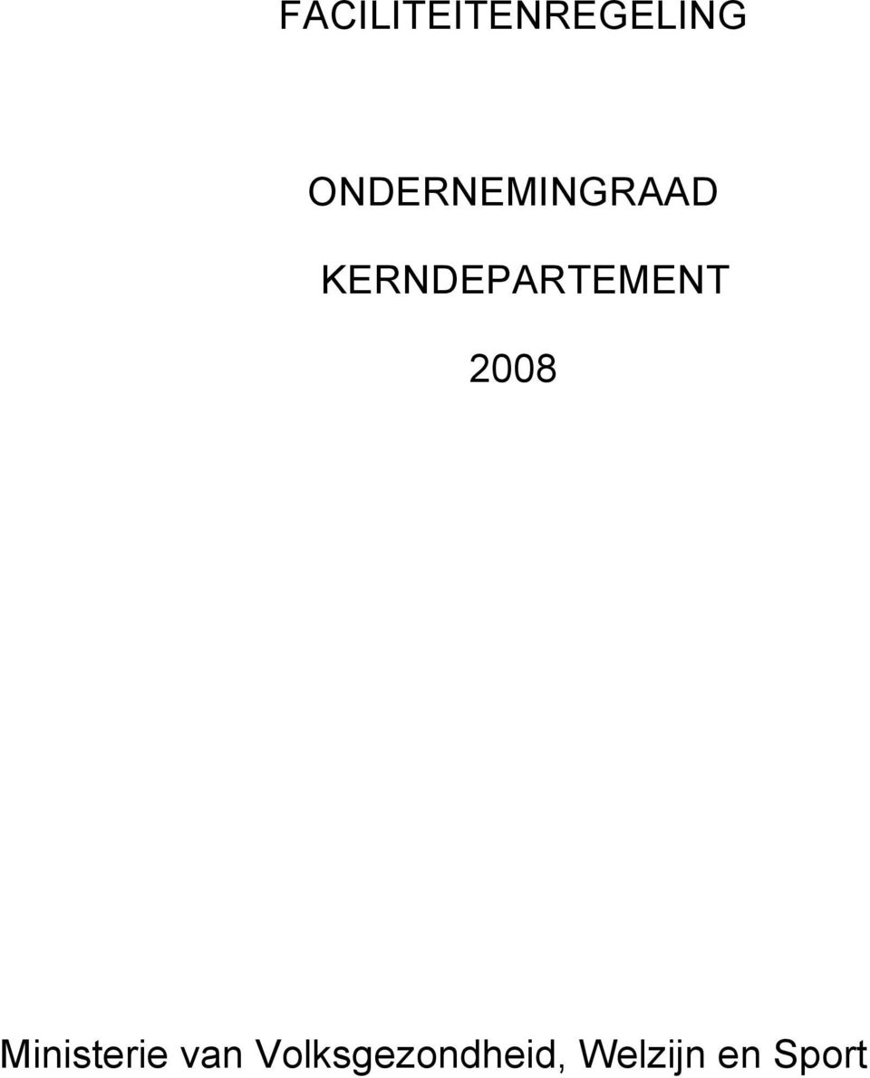 KERNDEPARTEMENT 2008