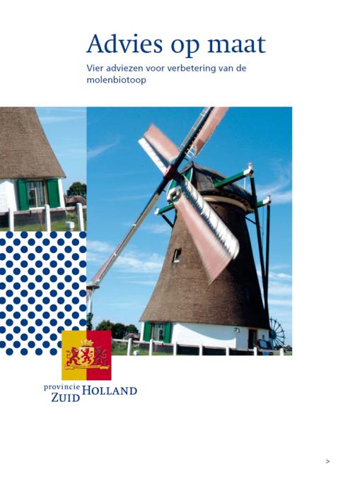 Handig naslagwerk Handreiking Molenbiotopen PZH 2011; Bosch en Slabbers landschapsarchitecten Stappenplan Molenbiotoopinventarisatie Zuid-Holland