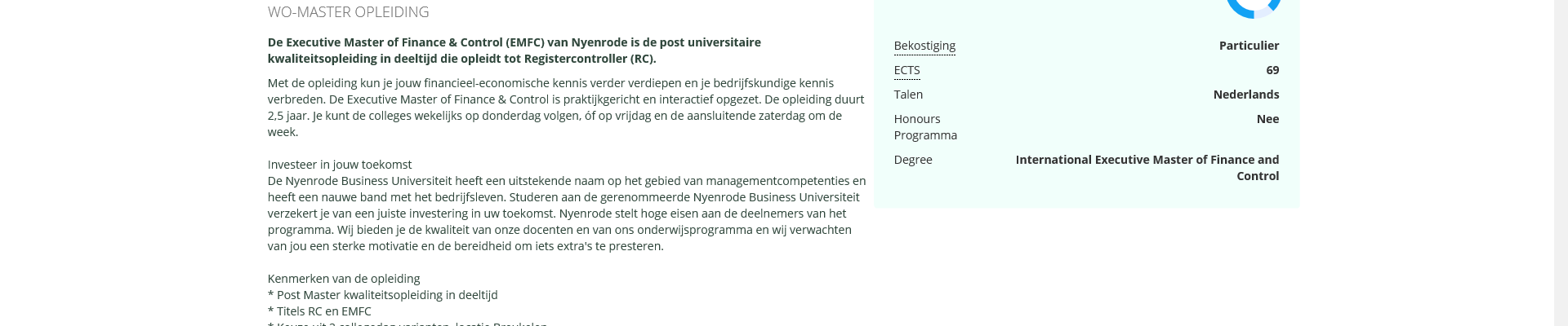 Nyenrode Business Universiteit Opleidingsnaam Master Management Master Fiscaal Recht Master Controlling Master Accountancy Executive Master of Finance and Control Bachelor Business Administration