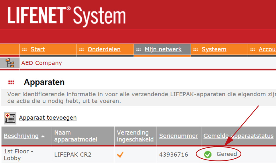 AED-status online controleren AED-status online controleren Als u wilt controleren of de status van de AED in uw account van het LIFELINKcentral AEDprogrammabeheer of LIFENET System is bijgewerkt,