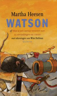 Werkmodel groep 3 Watson Martha Heesen, ill. Wim Hofman (door Vera Geeraerts) Auteursinfo (zie ook www.villakakelbont.
