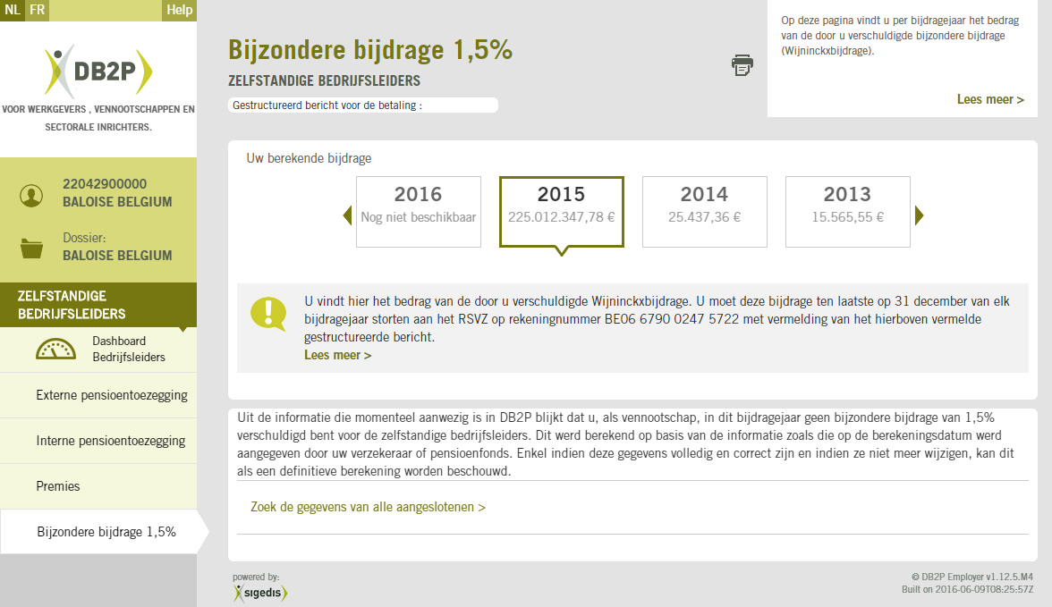 8.2 Aangeslotene zoeken De link «Zoek de gegevens van alle aangeslotenen» onderaan het overzicht biedt u