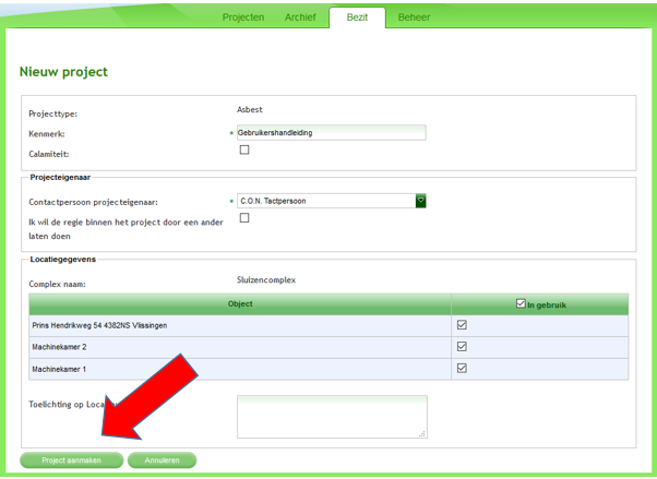 2. Vink het adres en/of de onderhoudbare eenheden aan waar een project aangemaakt moet worden en klik op de knop. 3.