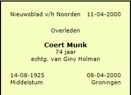 1 Margina Holman (Giny)(Ginie). Geboren op : 03-05-1925 te Zwolle. Overleden op : 13-05-2009 te Groningen (Haren). Gehuwd op :??. Gehuwd met : Coert Munk. Geboren op : 14-08-1925 te Middelstum.