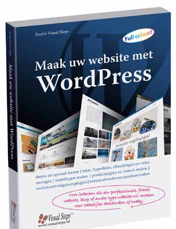 Titel Maak uw website met WordPress Auteur Studio Visual Steps Uitvoering paperback, full colour Omvang 240 pagina s ISBN 978 90 5905 483 7 NUR 991 Prijs 22,95 Verschijnt juni 2016 Geschikt voor