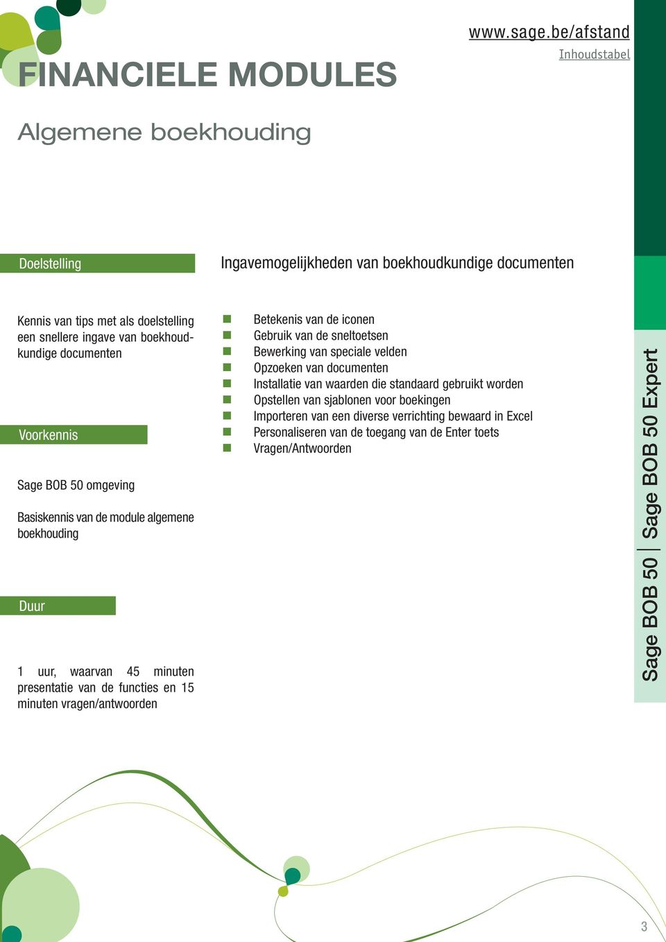 sneltoetsen Bewerking van speciale velden Opzoeken van documenten Installatie van waarden die standaard gebruikt worden Opstellen