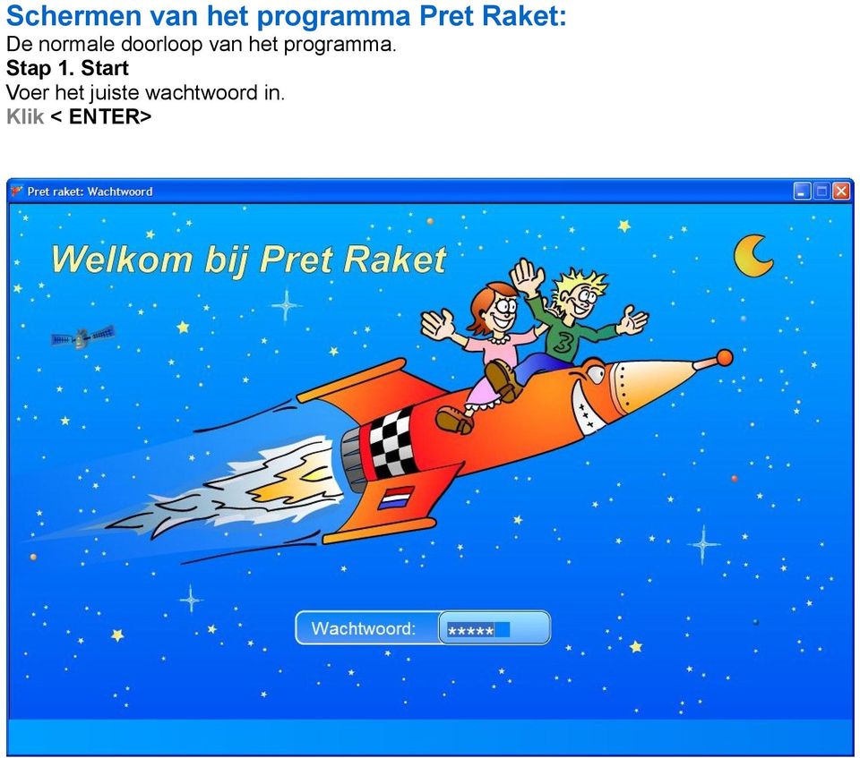 het programma. Stap 1.