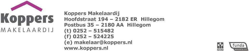 Hillegom (t) 0252 515482 (f) 0252