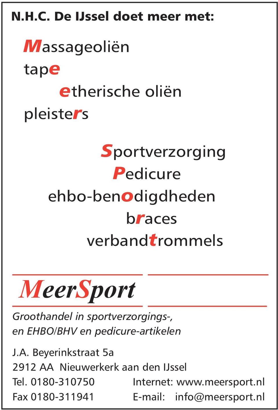 Pedicure ehbo-benodigdheden braces verbandtrommels MeerSport Groothandel in