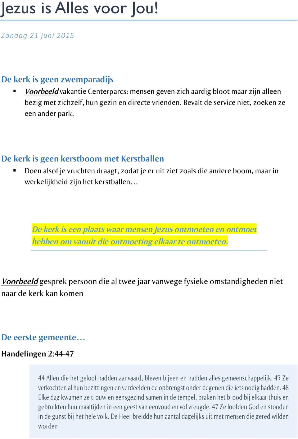 Bevalt de service niet, zoeken ze een ander park.