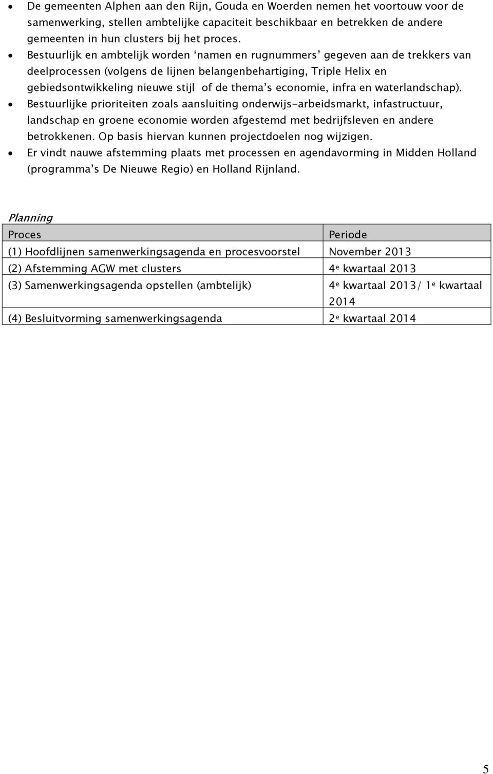 economie, infra en waterlandschap).