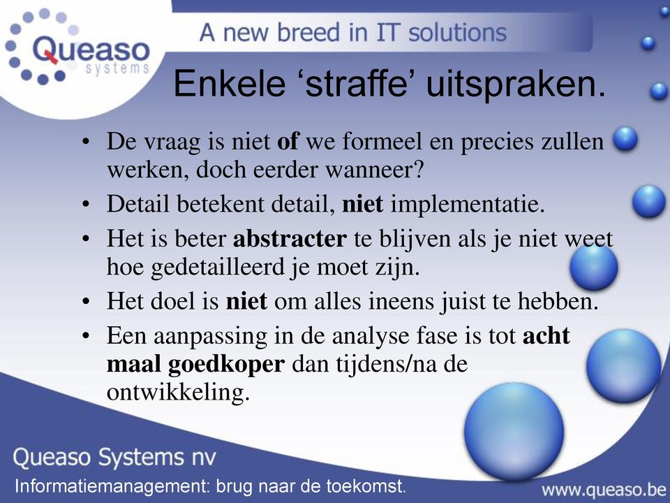 Detail betekent detail, niet implementatie.