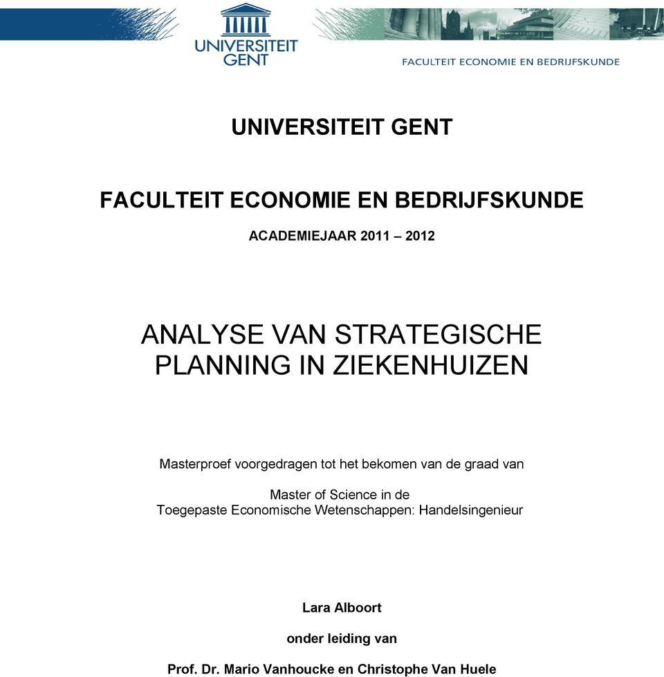 van de graad van Master of Science in de Toegepaste Economische Wetenschappen: