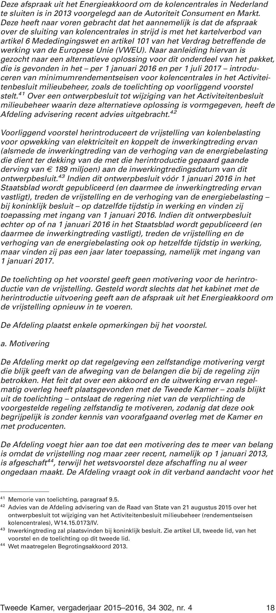 Verdrag betreffende de werking van de Europese Unie (VWEU).