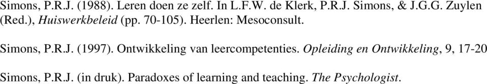 R.J. (1997). Ontwikkeling van leercompetenties.