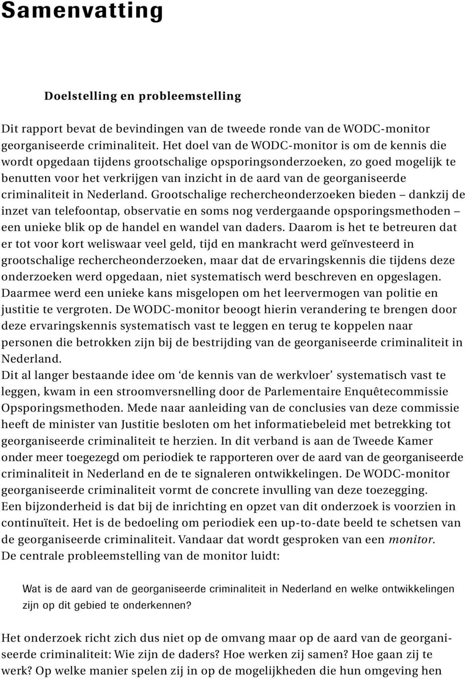 georganiseerde criminaliteit in Nederland.