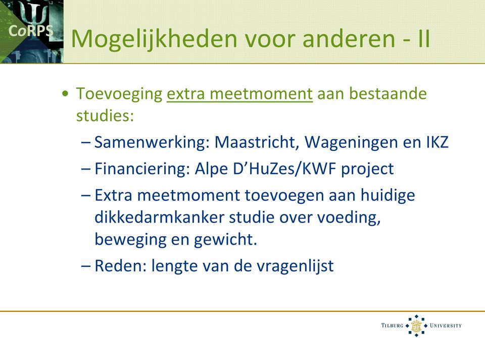 Financiering: Alpe D HuZes/KWF project Extra meetmoment toevoegen aan