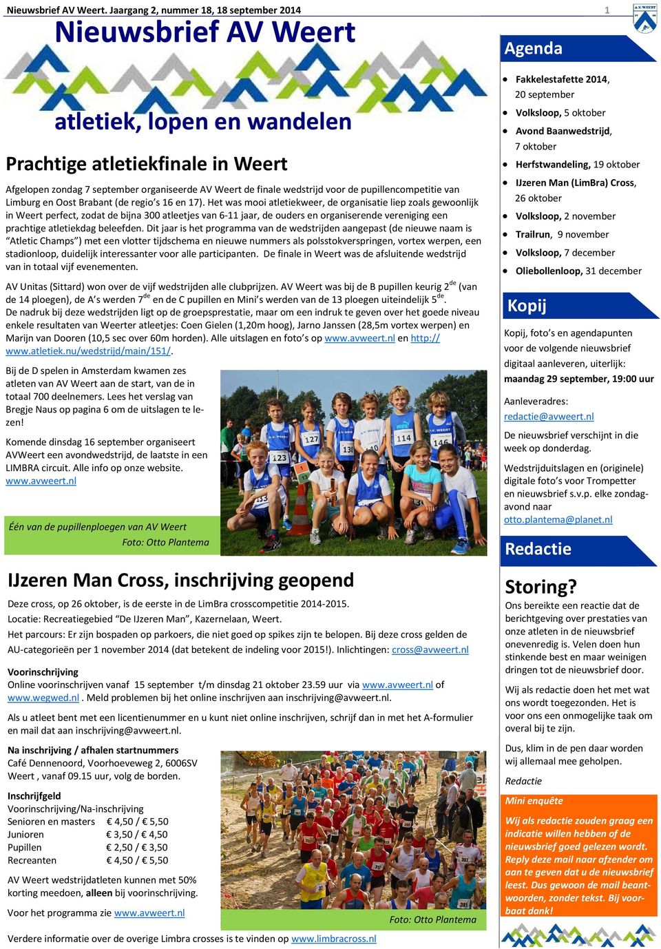 wedstrijd voor de pupillencompetitie van Limburg en Oost Brabant (de regio s 16 en 17).