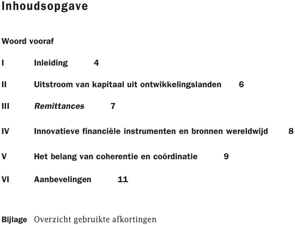 instrumenten en bronnen wereldwijd 8 V Het belang van coherentie en