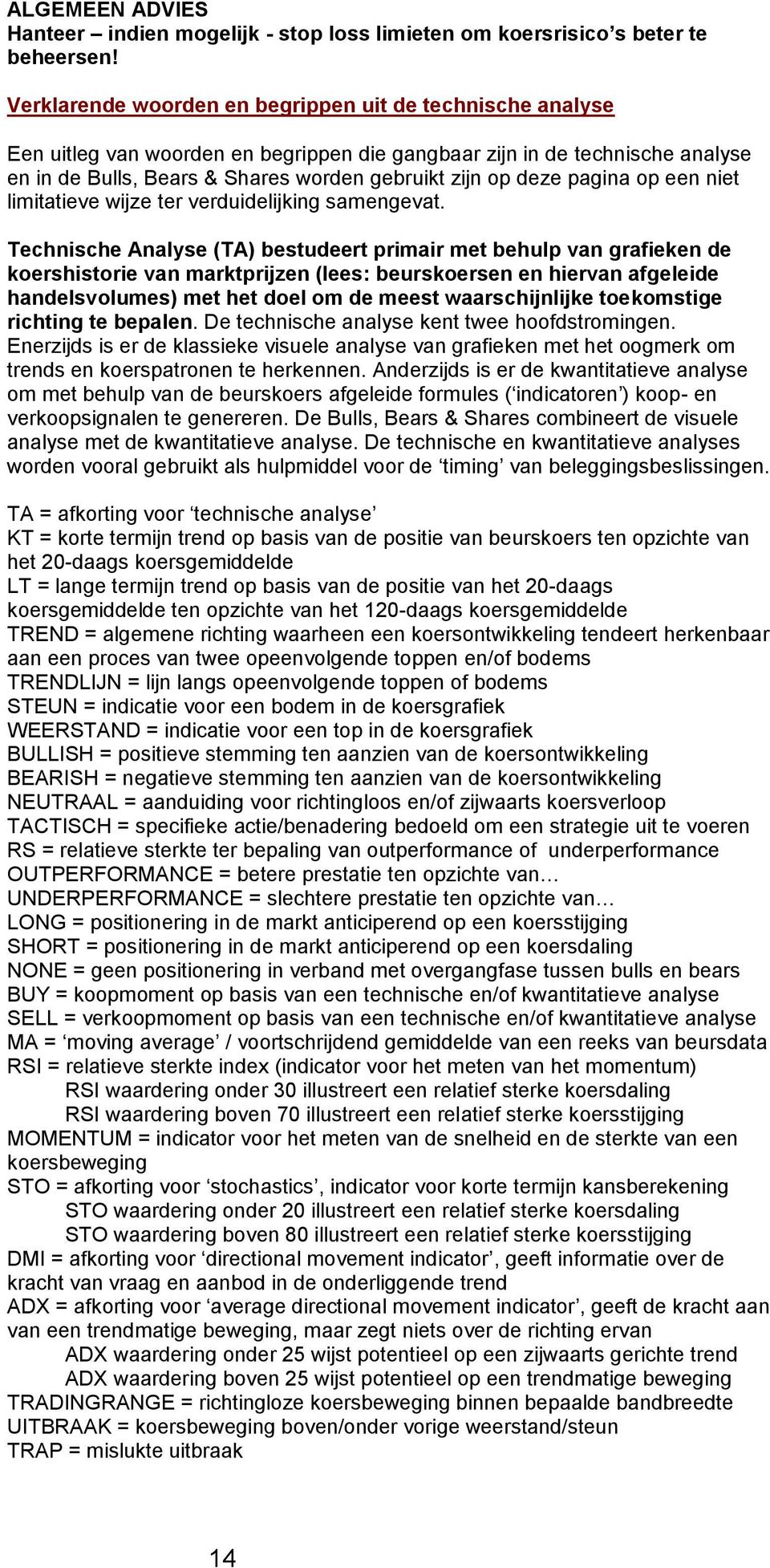 pagina op een niet limitatieve wijze ter verduidelijking samengevat.