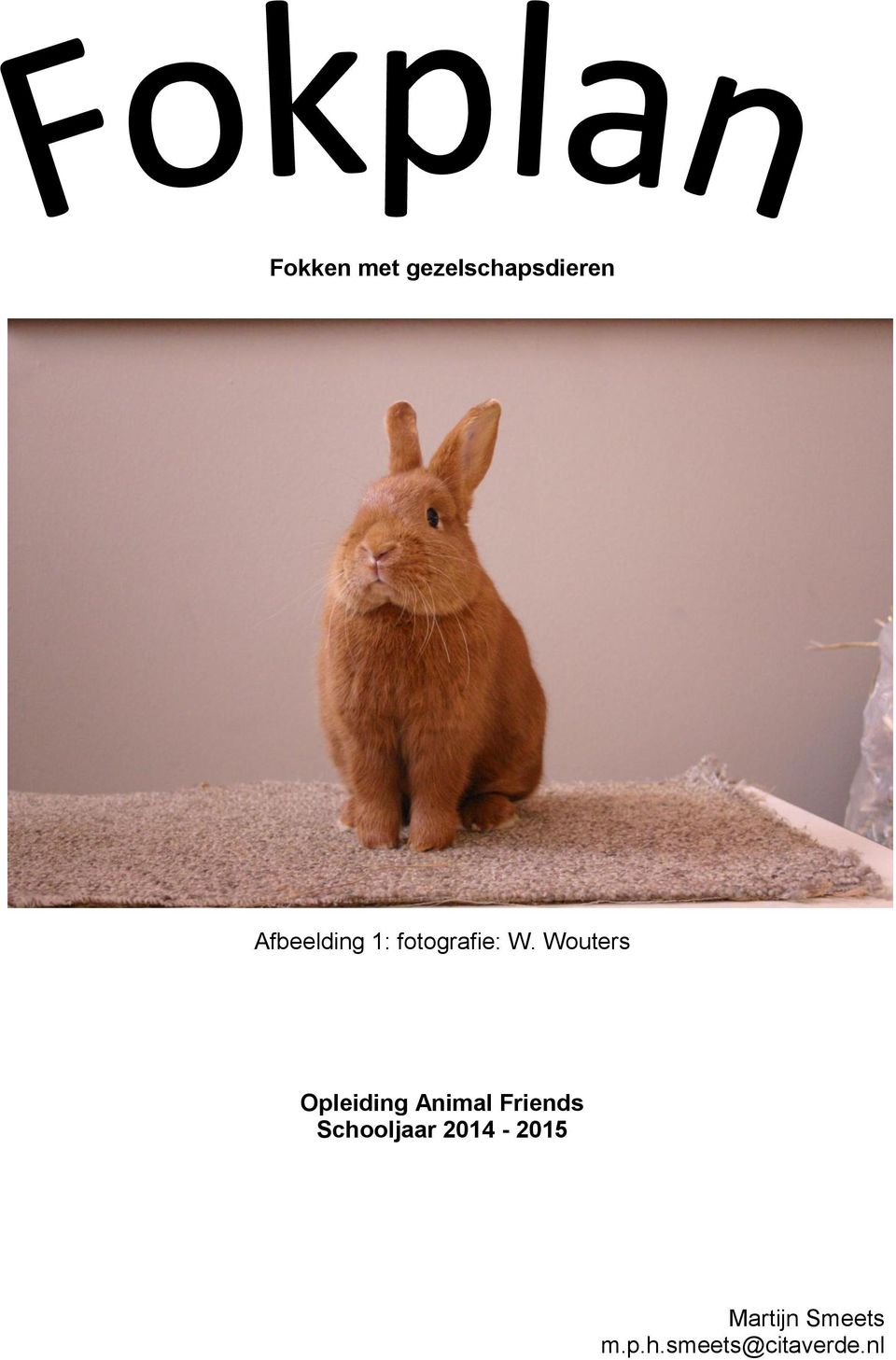 Wouters Opleiding Animal Friends