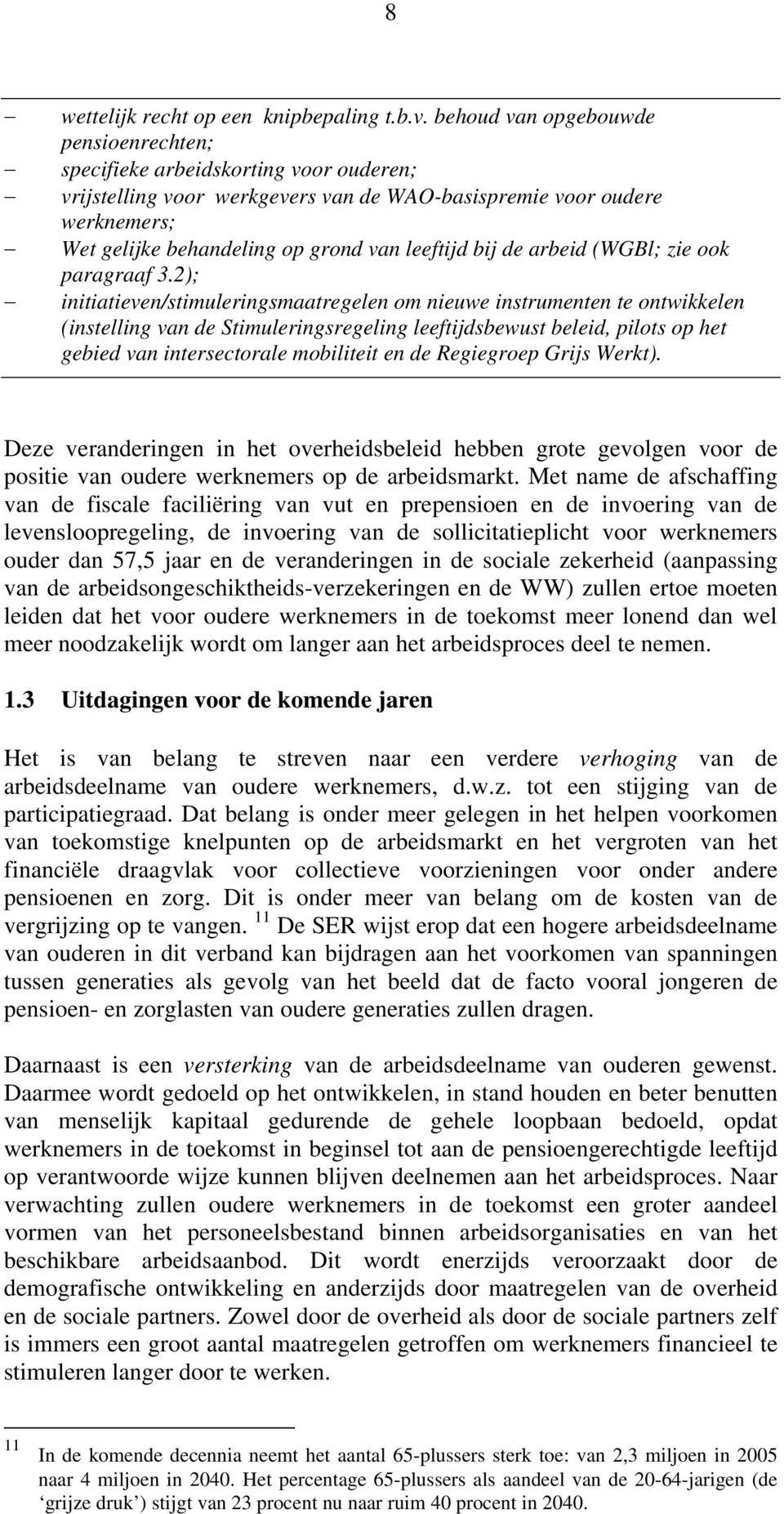 leeftijd bij de arbeid (WGBl; zie ook paragraaf 3.