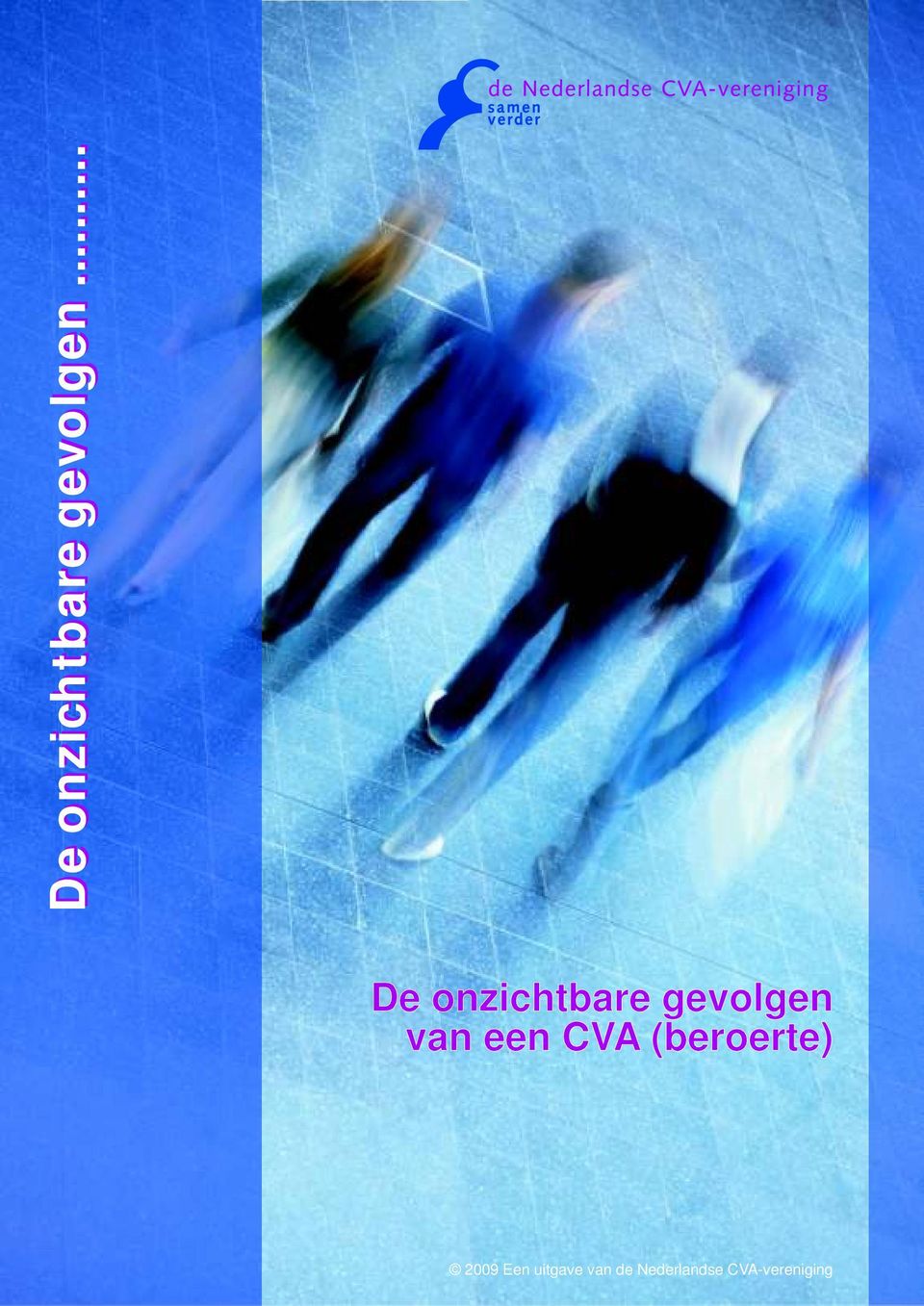 CVA (beroerte) 2009 Een uitgave van